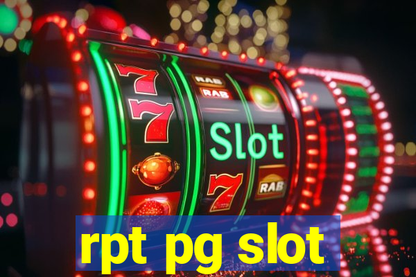 rpt pg slot