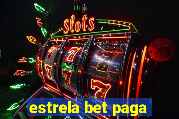 estrela bet paga