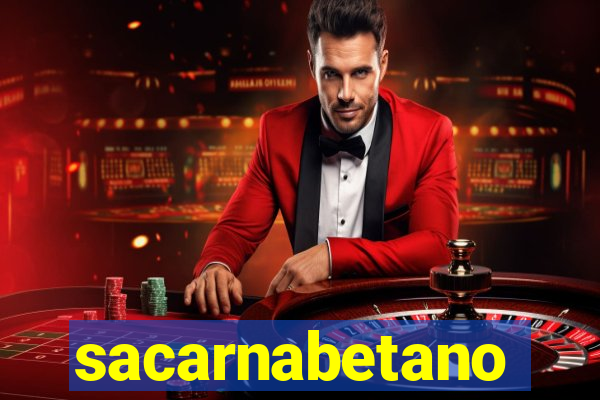 sacarnabetano