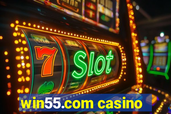 win55.com casino