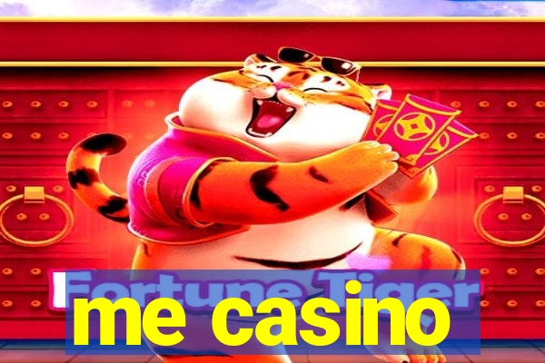 me casino