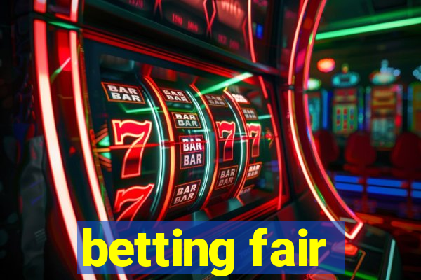 betting fair