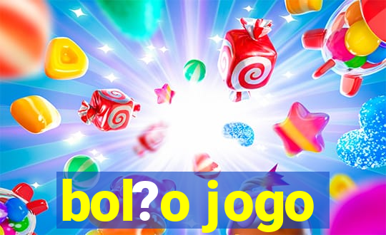 bol?o jogo