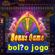 bol?o jogo