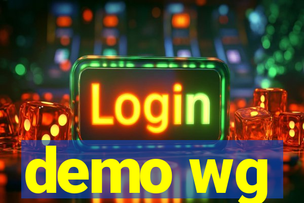 demo wg