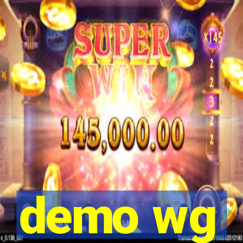 demo wg