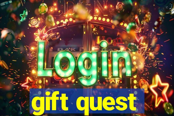 gift quest