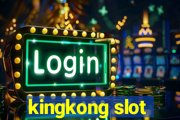 kingkong slot