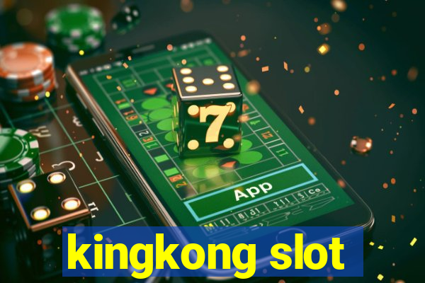 kingkong slot