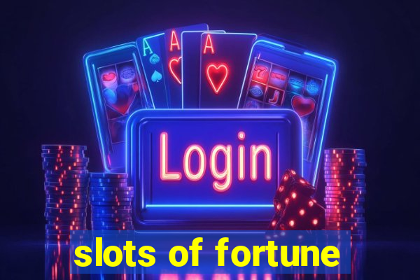 slots of fortune