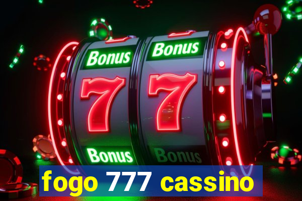 fogo 777 cassino