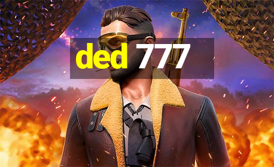 ded 777