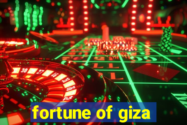 fortune of giza