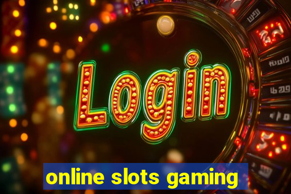 online slots gaming