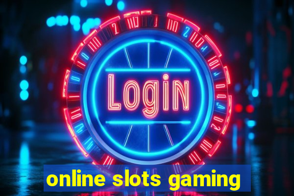 online slots gaming