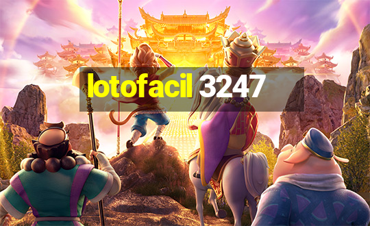 lotofacil 3247