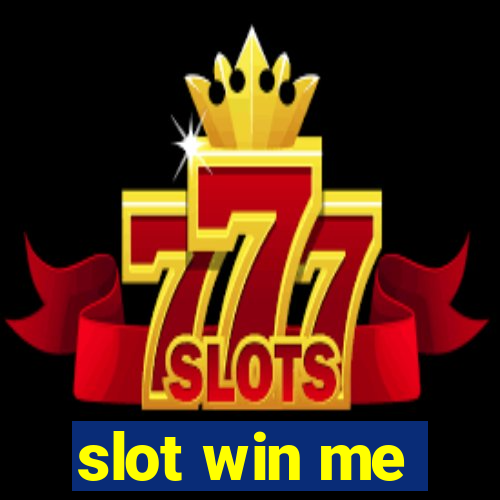 slot win me