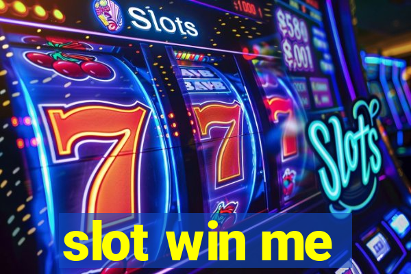 slot win me