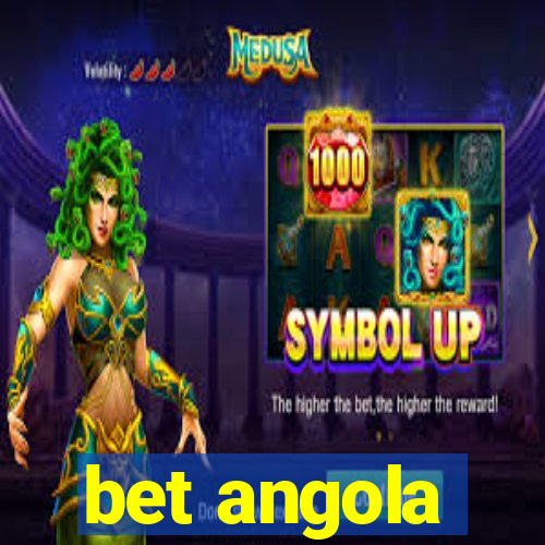 bet angola