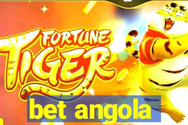 bet angola