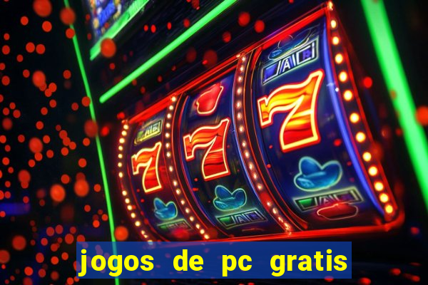 jogos de pc gratis para download