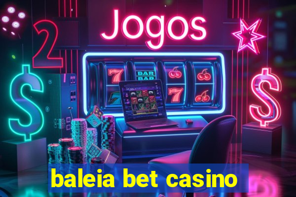 baleia bet casino