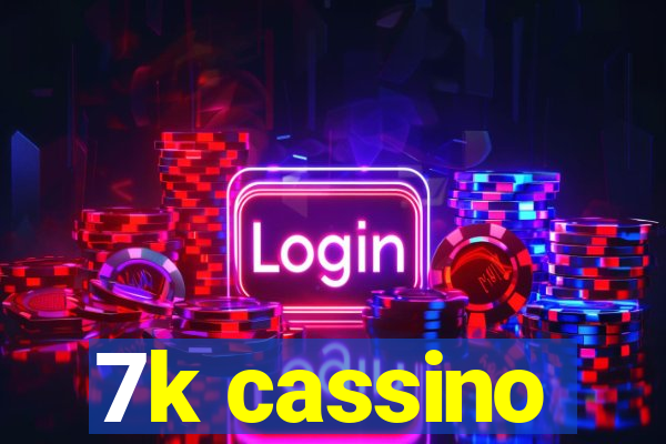 7k cassino