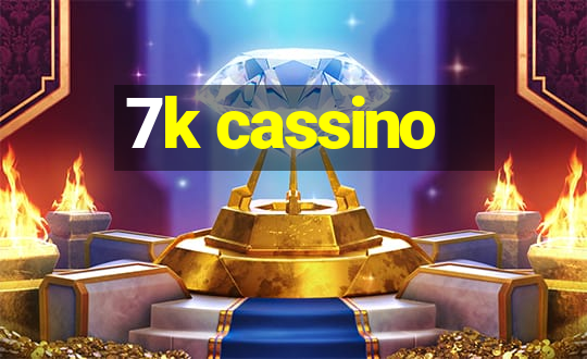 7k cassino