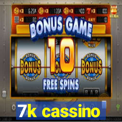 7k cassino