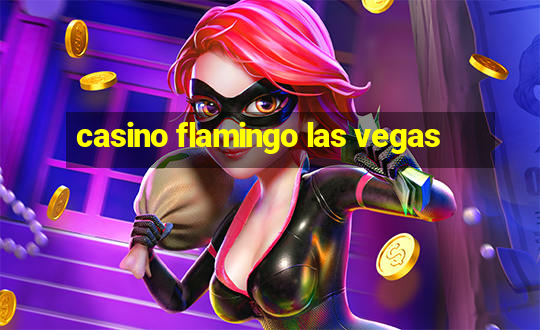 casino flamingo las vegas