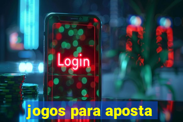 jogos para aposta