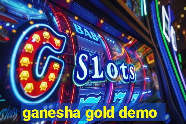 ganesha gold demo