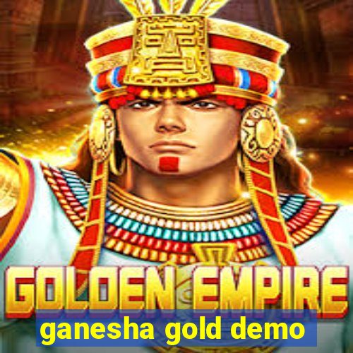 ganesha gold demo