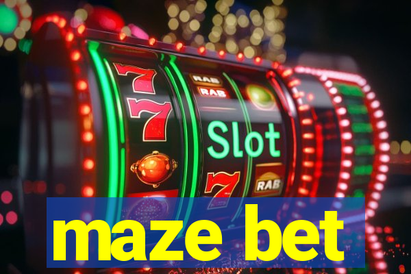 maze bet