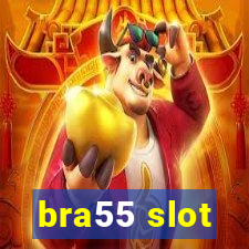 bra55 slot