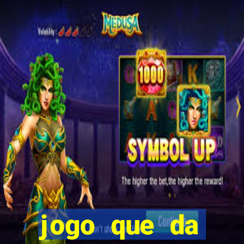 jogo que da dinheiro tigre