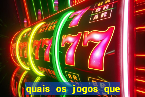 quais os jogos que d?o dinheiro de verdade