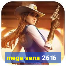 mega sena 2616