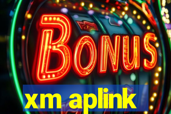 xm aplink