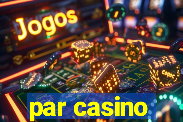 par casino