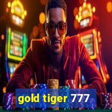 gold tiger 777