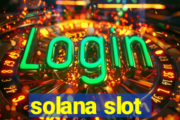 solana slot