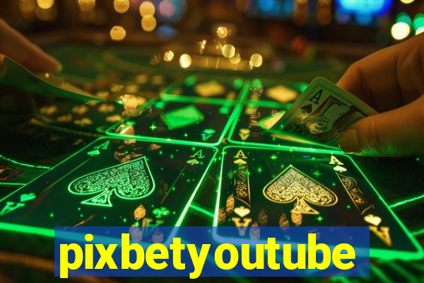 pixbetyoutube