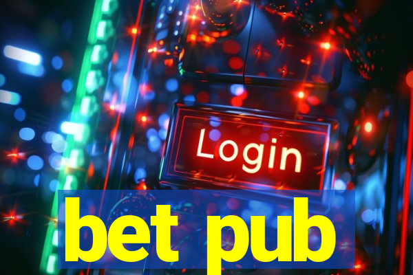 bet pub