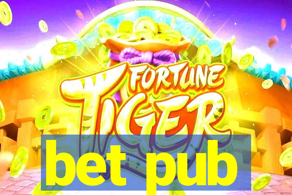 bet pub