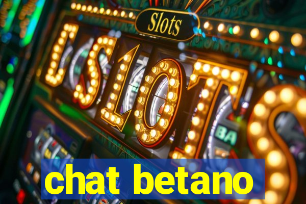 chat betano