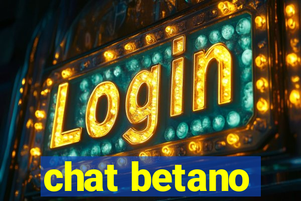 chat betano