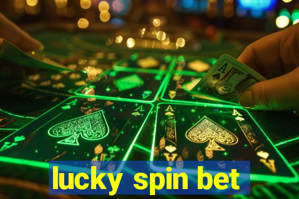 lucky spin bet