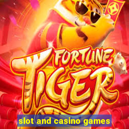 slot and casino games