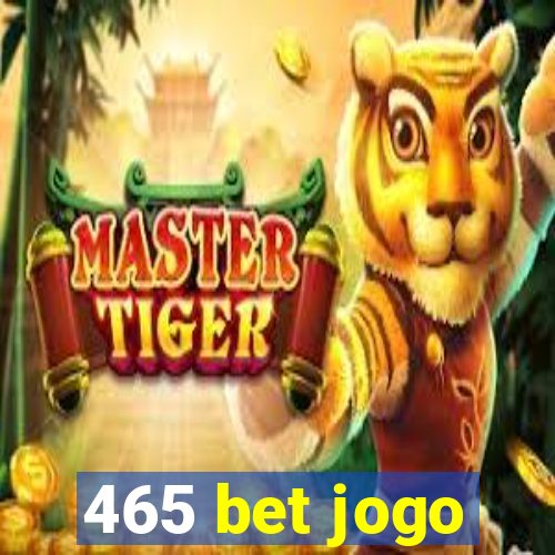 465 bet jogo